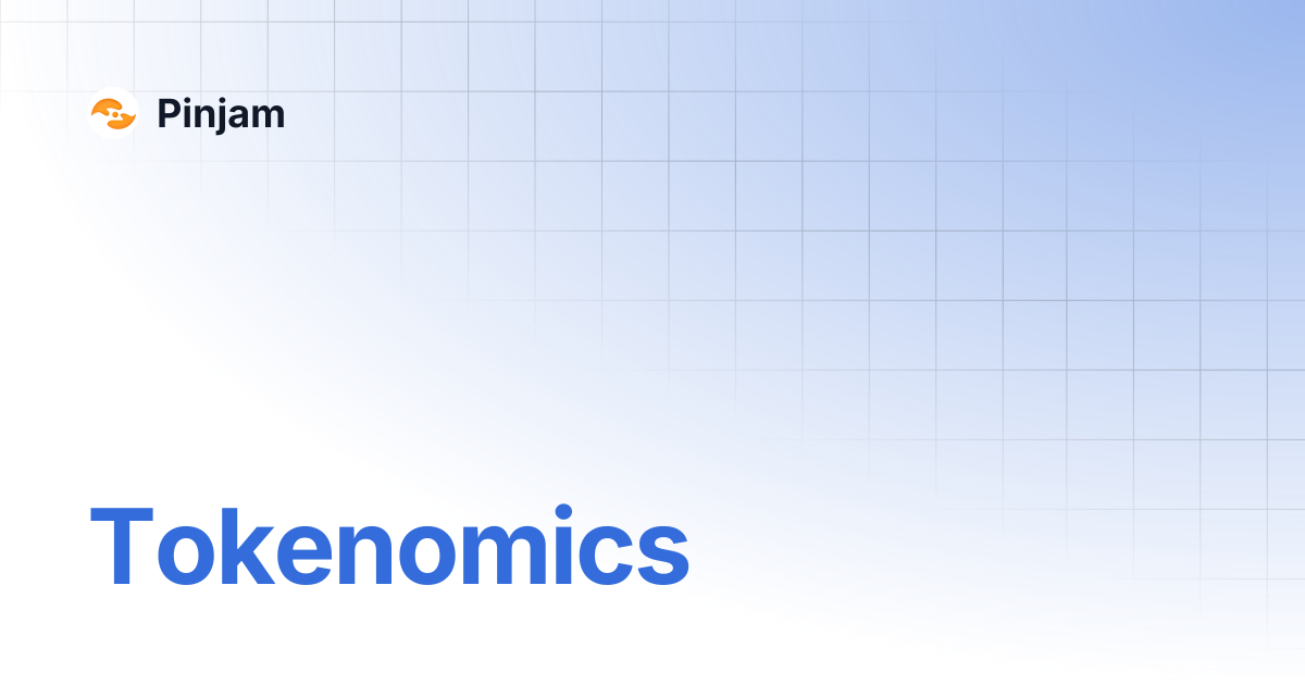 Tokenomics | Pinjam